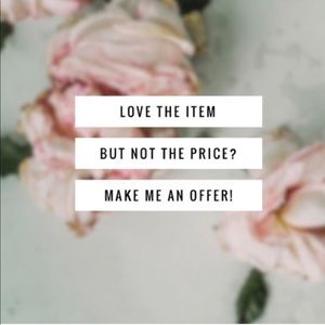 Love the Item but not the Price MAKE ME AN OFFER!